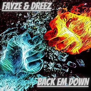 Back Em Down (feat. Dreez)