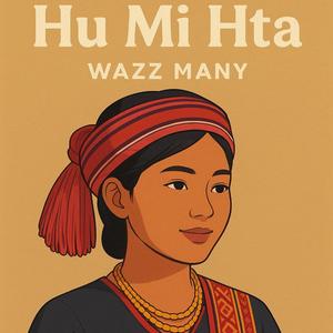 Hu Mi Hta (Mindat K'Cho Song)