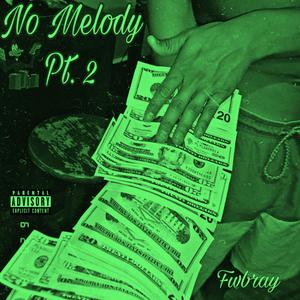 No Melody Pt. 2