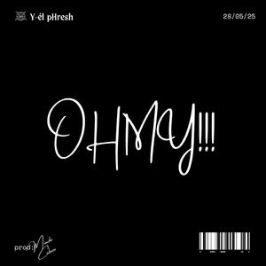 OH MY!!! (feat. MYKEY THE MAN)