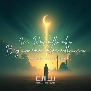 Ini Ramadhanku, Bagaimana Ramadhanmu