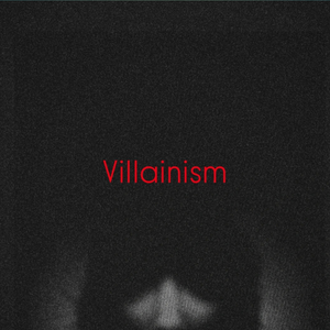 Villainism