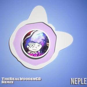 Neple-Dorami(TheRealWoodenGD Remix)（Choefeker remix）