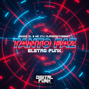 Tanto Faz Eletro Funk