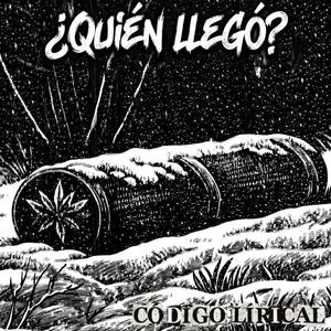 ¿QUIÉN LLEGÓ?