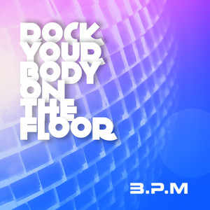 Rock Your Body on the Floor (Bmonde Tropical Deep House Mix)