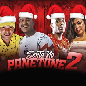 Senta no Panetone, Vol. 2