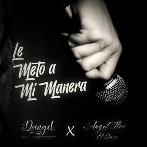 Le Meto a Mi Manera
