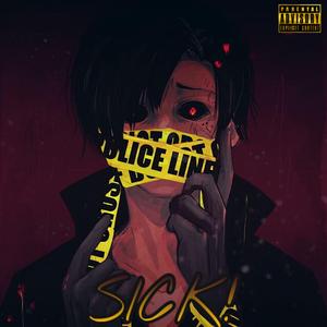 SICK!