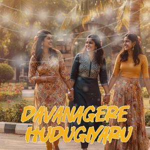 Davanagere hudugiyaru (kannada)