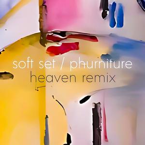 Heaven (feat. Phurniture) (Remix)