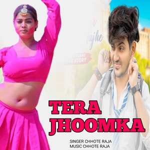 TERA JHOOMKA