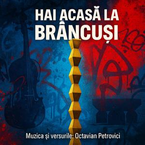 Hai Acasă la Brâncuși