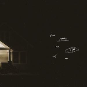 Don't Leave the Light On