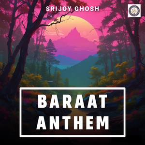 Baraat Anthem