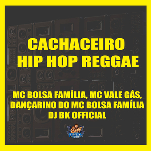 Cachaceiro Hip Hop Reggae