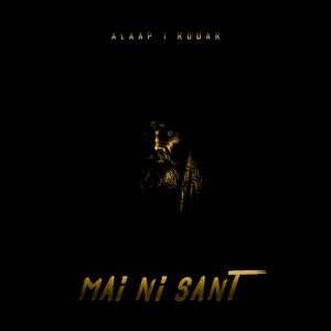 Mai Ni Sant (feat. RUDAR)