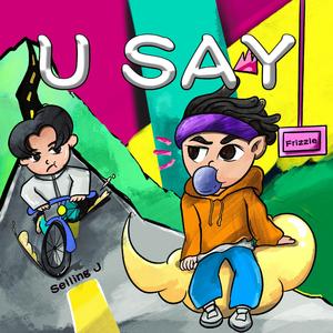 U Say