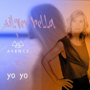 Yo Yo (feat. Avence)