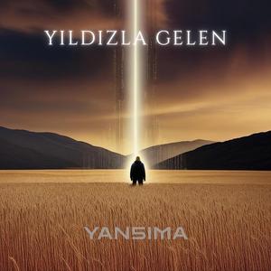 YILDIZLA GELEN (Asena Versiyonu)