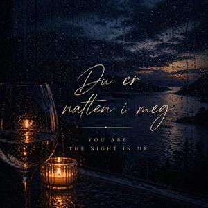 Du er natten i meg (You are the night in me) (Special Version)