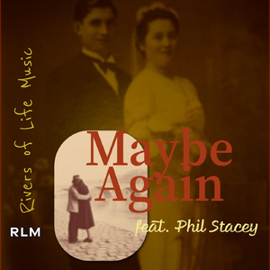 Maybe Again (feat. Phil Stacey)