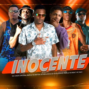 Inocente (feat. Eo Neguinho, Favela no Beat & MC Saci)
