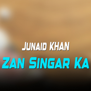 Zan Singar Ka