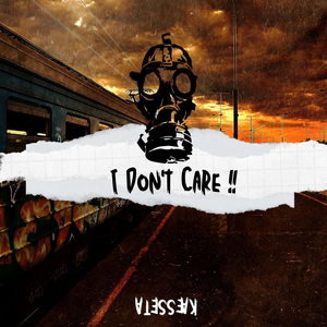 I Don't Care !!