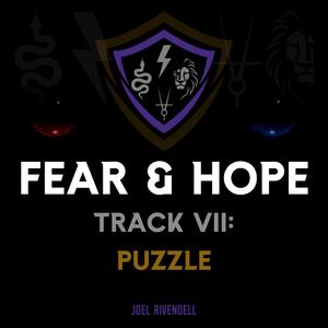 Track VII: Puzzle (Fear & Hope)