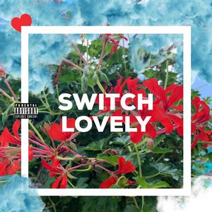 Switch Lovely (feat. Kaash)