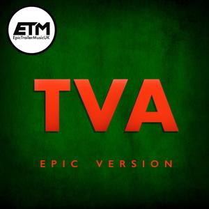 TVA (EPIC Version)