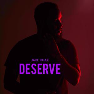 Deserve