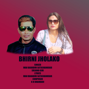 BHIRNI JHOLAKO