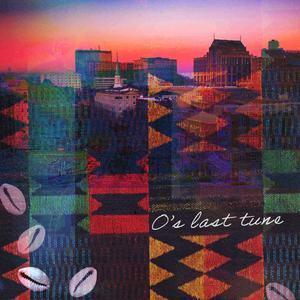 O's Last Tune