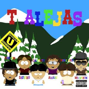 T ALEJAS (feat. R4KOON, Davicho, Calexxtt, Amari & ¥ung Rose)