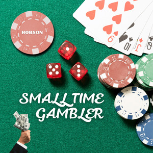 Small Time Gambler