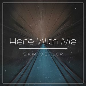 Here with Me