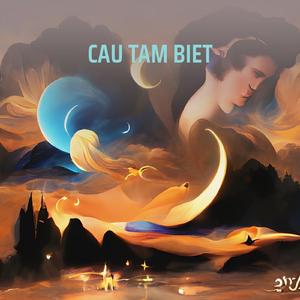 CAU TAM BIET