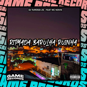 Ritmada Barulha Ruinha