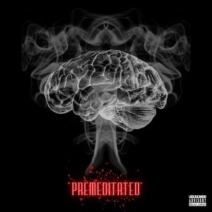 Premeditated
