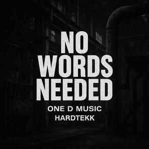 No Words Needed (190BPM Hardtekk)