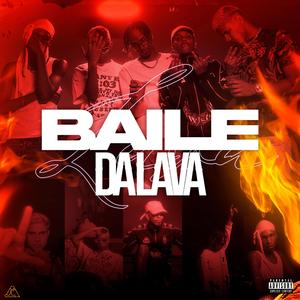 BAILE DA LAVA (feat. DANNILO, Lezin, Feezi, Minixtra & RV Oficial)