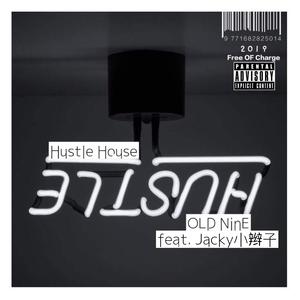 Hustle House (feat. 小辫子JackyBEEF)
