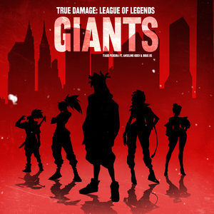 Giants (True Damage: League of Legends)