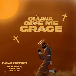 Oluwa Give Me Grace