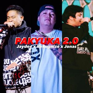 PAKYUKA 2.0 (feat. Rekognize & Jonas)