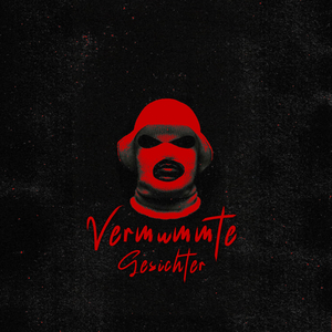Vermummte Gesichter