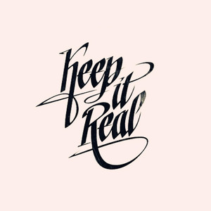 still keep it real