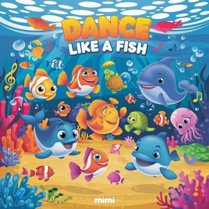 Dance Like a Fish
